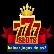 baixar jogos de ps2